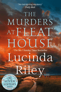 The Murders at Fleat House: A compelling mystery from the author of the million-copy bestselling The Seven Sisters series