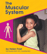 The Muscular System - Frost, Helen