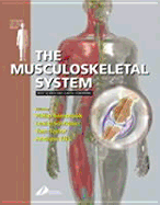 The Musculoskeletal System: Basic Science and Clinical Conditions: Systems of the Body Series