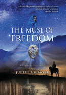 The Muse of Freedom: a Cvenoles Sagas novel