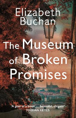 The Museum of Broken Promises - Buchan, Elizabeth