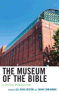 The Museum of the Bible: A Critical Introduction
