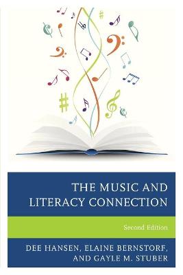 The Music and Literacy Connection - Hansen, Dee, and Bernstorf, Elaine, and Stuber, Gayle M