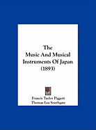 The Music And Musical Instruments Of Japan (1893)