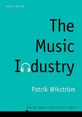 The Music Industry: Music in the Cloud - Wikstrm, Patrik