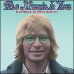 The Music Is You: A Tribute to John Denver