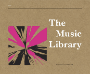The Music Library: Graphic Art and Sound