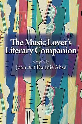 The Music Lover's Literary Companion - Abse, Dannie (Compiled by), and Abse, Joan (Compiled by)