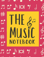 The Music Notebook: Here is a 122 pages Music learner's notebook or manuscript paper (8.5x11), Ideal for musicians, music learning and a gift for music learners.