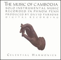 The Music of Cambodia: Solo Instrumental Music, Vol. 3 - Various Artists