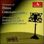 The Music of Dinos Constantinides: A Preview of the Weill Recital Hall at Carnegie Hall Concert