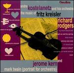 The Music of Fritz Kreisler, Richard Rodgers & Jerome Kern