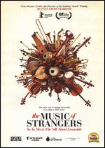 The Music of Strangers: Yo-Yo Ma and the Silk Road Ensemble - Morgan Neville