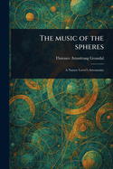 The Music of the Spheres