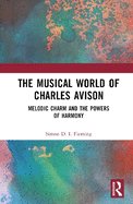 The Musical World of Charles Avison: Melodic Charm and the Powers of Harmony