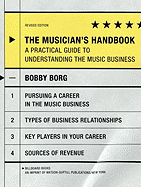 The Musician's Handbook: A Practical Guide to Understanding the Music Business - Borg, Bobby