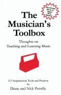 The Musician's Toolbox: Thoughts on Teaching and Learning Music