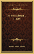 The Mussulman V1 (1830)