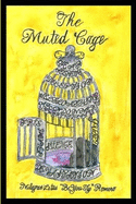 The Muted Cage