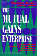 The Mutual Gains Enterprise - Kochan, Thomas A, Professor, and Osterman, Paul