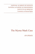 The Myrna Mack Case: An Update - National Academy of Engineering, and National Academy of Sciences, and Policy and Global Affairs