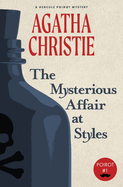 The Mysterious Affair at Styles: A Hercule Poirot Mystery (Warbler Classics)