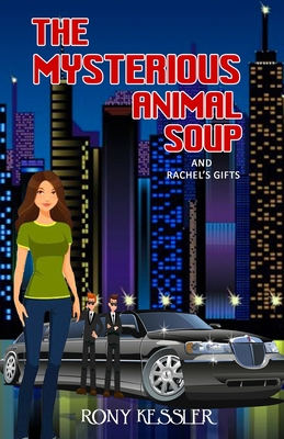 The Mysterious Animal Soup - Kessler, Rony