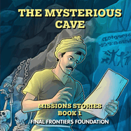 The Mysterious Cave: Stories of real national church planters supported by the Final Frontiers Foundation