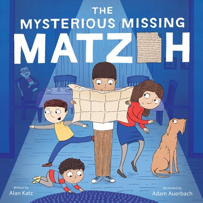 The Mysterious Missing Matzoh - Katz, Alan