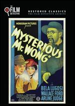 The Mysterious Mr. Wong - William Nigh