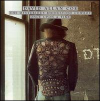 The Mysterious Rhinestone Cowboy/Once Upon a Time - David Allan Coe