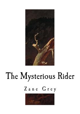 The Mysterious Rider - Grey, Zane