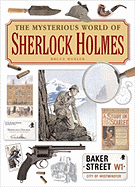 The Mysterious World of Sherlock Holmes - Wexler, Bruce