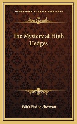 The Mystery at High Hedges - Sherman, Edith Bishop