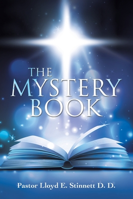 The Mystery Book - Stinnett D D, Pastor Lloyd E