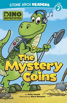 The Mystery Coins: Dino Detectives: Level 2 - Yasuda, Anita