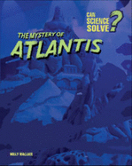 The Mystery of Atlantis - Wallace, Holly