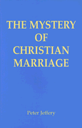 The Mystery of Christian Marriage