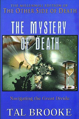 The Mystery of Death: Navigating the Great Divide - Brooke, Tal