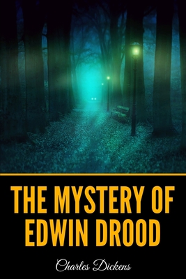 The Mystery of Edwin Drood - Dickens, Charles