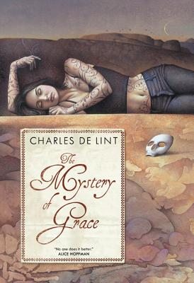 The Mystery of Grace - De Lint, Charles
