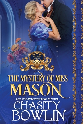 The Mystery of Miss Mason - Publishing, Dragonblade, and Bowlin, Chasity