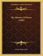 The Mystery of Peace (1909)