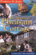 The Mystery of Pheasant Cottage - St. John, Patricia