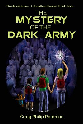 The Mystery of the Dark Army - Peterson, Craig Philip