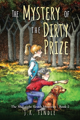 The Mystery of the Dirty Prize - Findle, J K