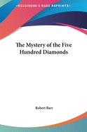 The Mystery of the Five Hundred Diamonds