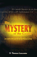 The Mystery of the Gospel: Jew and Gentile and the Eternal Purpose of God