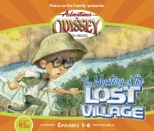 The Mystery of the Lost Village: Featuring Episodes 1-6 from Volume 45