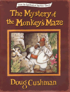The Mystery of the Monkey's Maze - Cushman, Doug